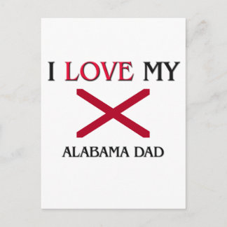 I Love My Alabama Dad Postcard