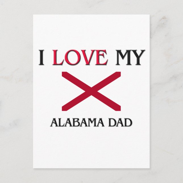 I Love My Alabama Dad Postcard (Front)