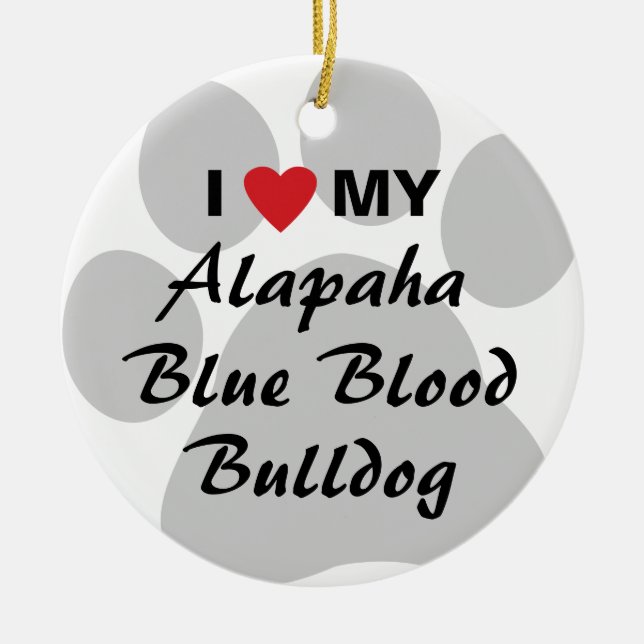 I Love My Alapaha Blue Blood Bulldog Ceramic Tree Decoration (Front)