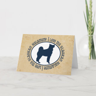 I Love My Alaskan Malamute Card