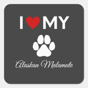 I love my Alaskan Malamute dog custom text Square Sticker