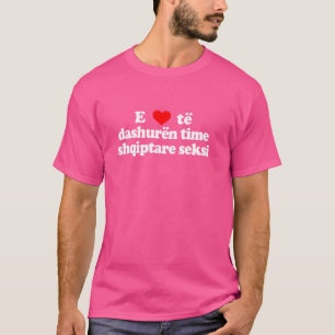 I LOVE MY ALBANIAN GIRLFRIEND Funny Boyfriend Gag T-Shirt