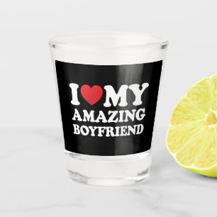 I Love My Amazing Boyfriend I Heart My Hot Bf Shot Glass
