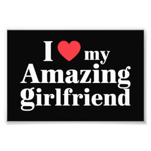 I Love My Amazing Girlfriend I Heart My Hot Gf Photo Print