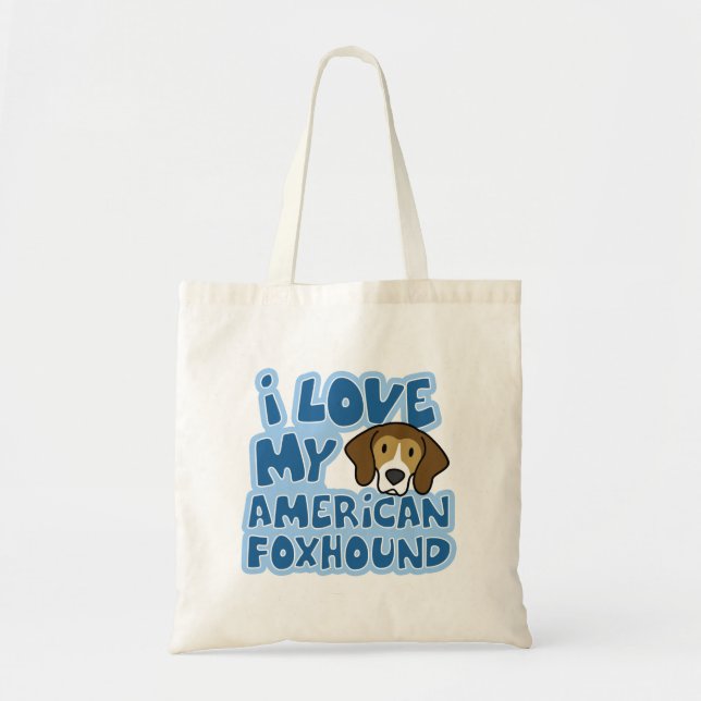 I Love My American Foxhound Bag (Front)