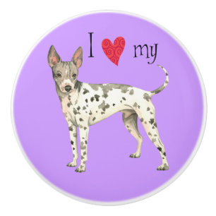 I Love my American Hairless Terrier Ceramic Knob