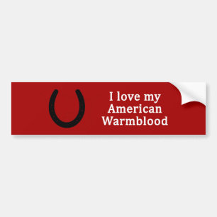 I Love My American Warmblood Horse Bumper Sticker