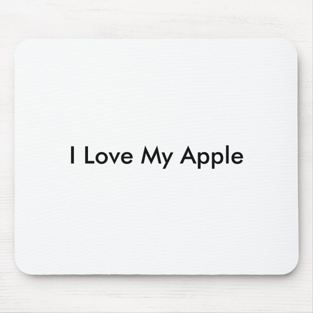 I Love My Apple -Mousepad Mouse Mat (Front)