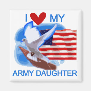 I Love My Army Daughter Tshirts and Gifts Magnet