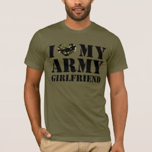 i love my army girlfriend T-Shirt