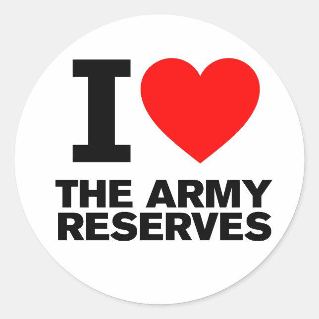 I Love my Army Reserve Classic Round Sticker (Front)