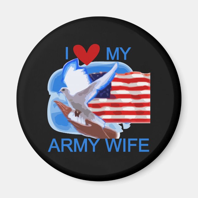 I Love My Army Wife Tshirts and Gifts Magnet (Front)