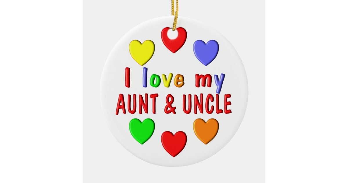 I Love My Aunt and Uncle Ceramic Tree Decoration | Zazzle