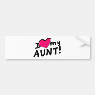 I love my aunt! bumper sticker