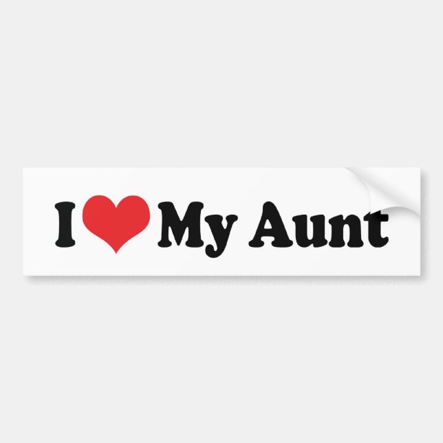 I Love My Aunt Bumper Sticker (Front)