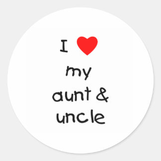 I Love My Aunt & Uncle Classic Round Sticker