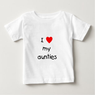 I Love My Aunties Baby T-Shirt