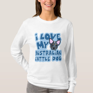I Love My Australian Cattle Dog Ladies T-Shirt