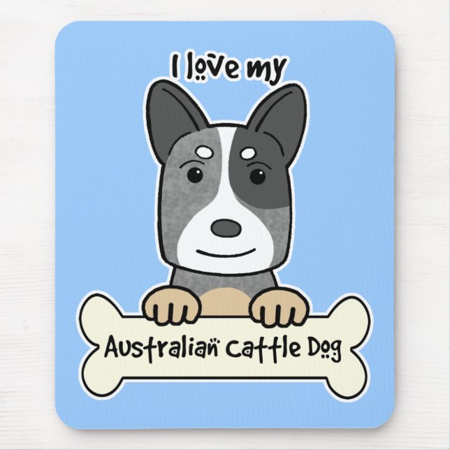I Love My Australian Cattle Dog Mouse Mat (Front)