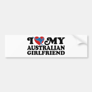 I Love My Australian Girlfriend Bumper Sticker