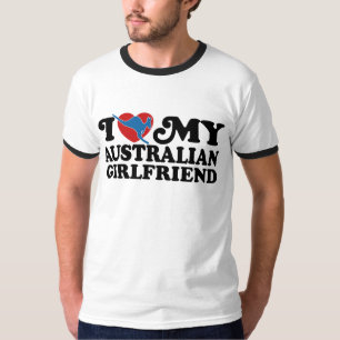 I Love My Australian Girlfriend T-Shirt