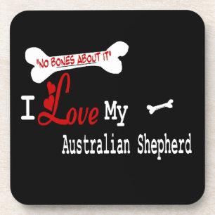 I Love My Australian Shepherd Coaster