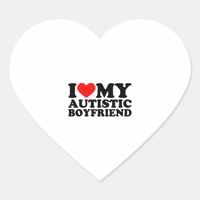 I love my autistic boyfriend shirt autistic bf heart sticker (Front)