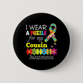 I Love My Autistic Cousin Autism Awareness Day Rai 6 Cm Round Badge