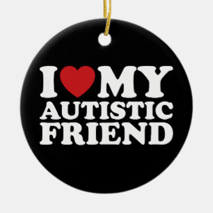 I Love My Autistic Friend Autism Heart Ceramic Tree Decoration