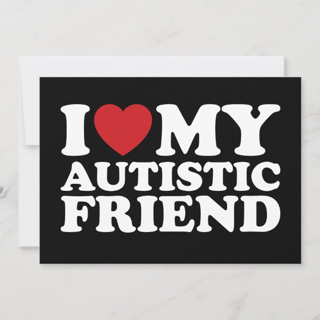 I Love My Autistic Friend Autism Heart Invitation (Front)