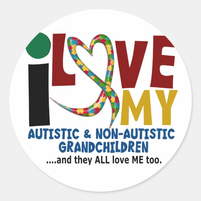 I Love My Autistic & NonAutistic Grandchildren 2 Classic Round Sticker (Front)