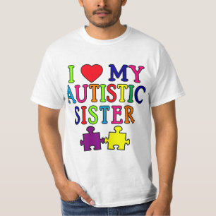 I Love My Autistic Sister T-Shirt