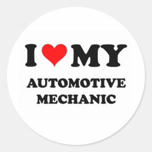 I Love My Automotive Mechanic Classic Round Sticker