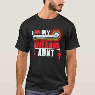 I Love My Awesome Aunt From Aunt To Niece Valentin T-Shirt