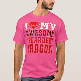 I Love My Awesome Bearded Dragon T-Shirt