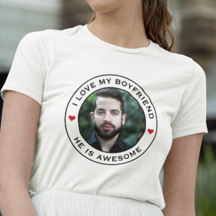 I Love My Awesome Boyfriend Photo Text Heart T-Shirt