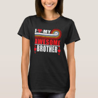 I Love My Awesome Brother, Dad Mum Sister Love Gre