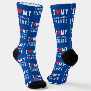 I love my awesome fiance socks