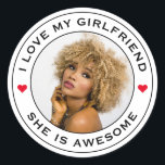 I Love My Awesome Girlfriend Photo Text Heart Classic Round Sticker<br><div class="desc">A cool awesome design for a boyfriend or girlfriend to celebrate their relationship and publicly declare their love for their partner and significant other. The romantic design can be given as a gift for Valentine’s Day, anniversary, birthday or any occasion. The text is customisable and can be changed to describe...</div>