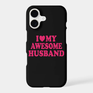 I Love My Awesome Husband