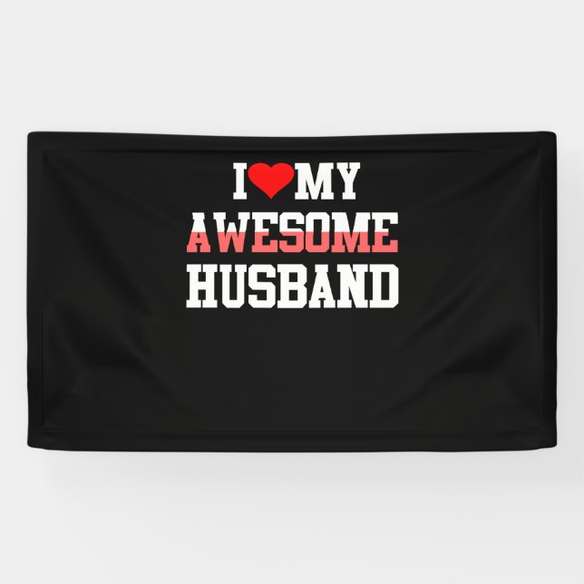 I Love My Awesome Husband Banner (Horizontal)