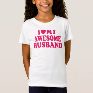 I Love My Awesome Husband T-Shirt