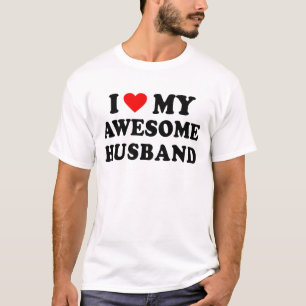 I Love My Awesome Husband T-Shirt