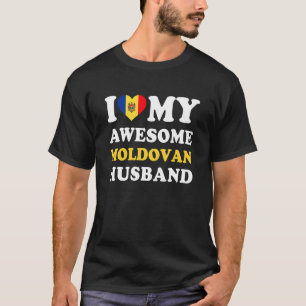 I love My Awesome Moldovan Husband Funny T-Shirt