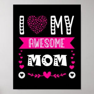 I Love My Awesome Mum Funny Mother's Day Mummy Poster