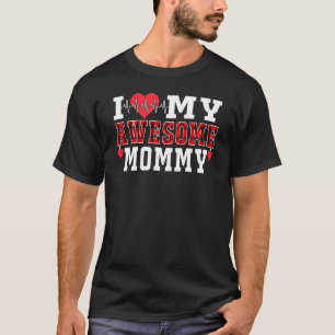 I Love My Awesome Mummy Cute Heartbeat Love Valent T-Shirt