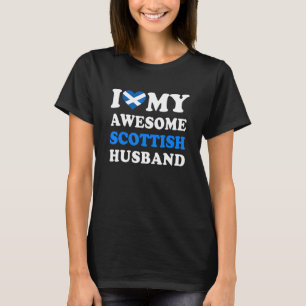 I love My Awesome Scottish Husband Funny T-Shirt