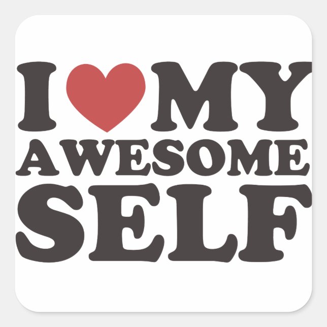 I Love My Awesome Self Square Sticker (Front)