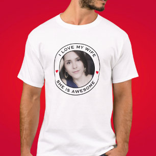 I Love My Awesome Wife Photo Text Heart T-Shirt