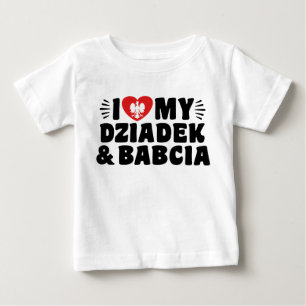I Love My Babcia & Dziadek Baby T-Shirt